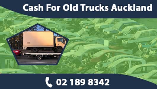 Cash For Old Trucks Auckland